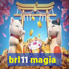 brl11 magia